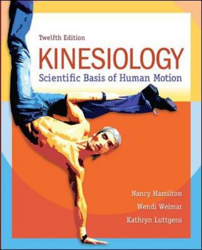 Cover for Nancy Hamilton · Kinesiology: Scientific Basis of Human Motion (Hardcover Book) (2011)