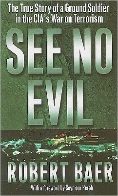 Cover for Robert Baer · See No Evil (Paperback Bog) (2002)
