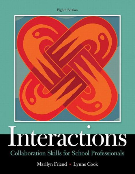 Interactions : Collaboration Skills for School Professionals - Marilyn Friend - Bøger - Pearson - 9780134168548 - 7. januar 2016