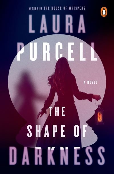 Cover for Laura Purcell · The Shape of Darkness: A Novel (Pocketbok) (2021)