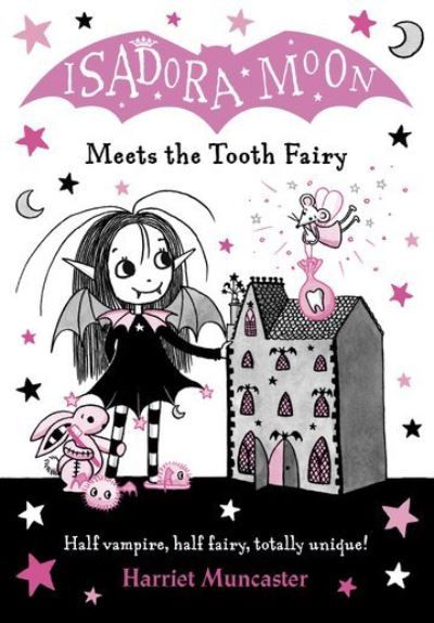 Isadora Moon Meets the Tooth Fairy - Harriet Muncaster - Boeken - Oxford University Press - 9780192773548 - 4 maart 2021