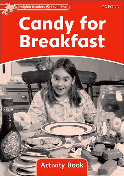 Cover for Craig Wright · Dolphin Readers Level 2: Candy for Breakfast Activity Book - Dolphin Readers Level 2 (Paperback Book) (2006)