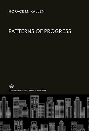 Cover for Horace M. Kallen · Patterns of Progress (N/A) (2021)