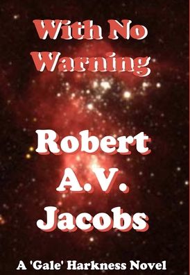 Cover for Robert A V Jacobs · With No Warning (Hardcover Book) (2020)