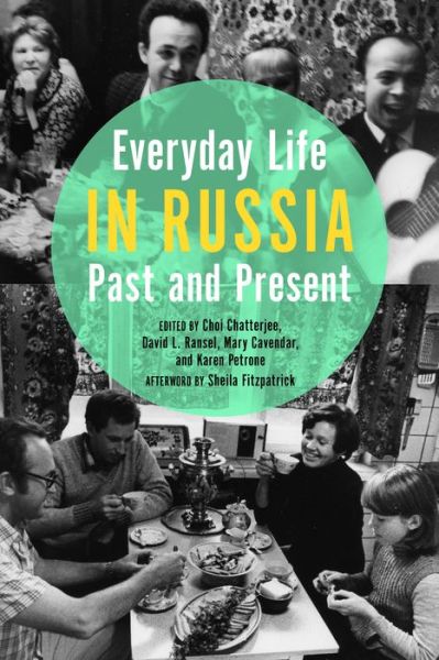 Cover for Choi Chatterjee · Everyday Life in Russia Past and Present (Paperback Book) (2015)