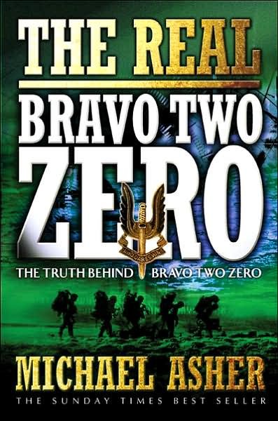 The Real Bravo Two Zero - Michael Asher - Książki - Orion Publishing Co - 9780304365548 - 13 lutego 2003