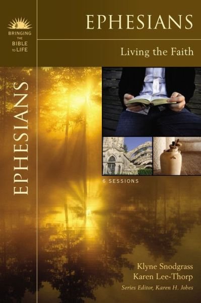 Cover for Klyne Snodgrass · Ephesians: Living the Faith - Bringing the Bible to Life (Paperback Book) (2008)