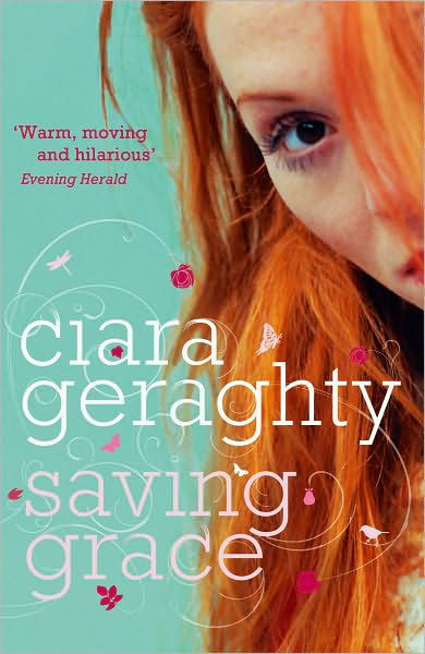 Cover for Ciara Geraghty · Saving Grace (Paperback Book) (2009)