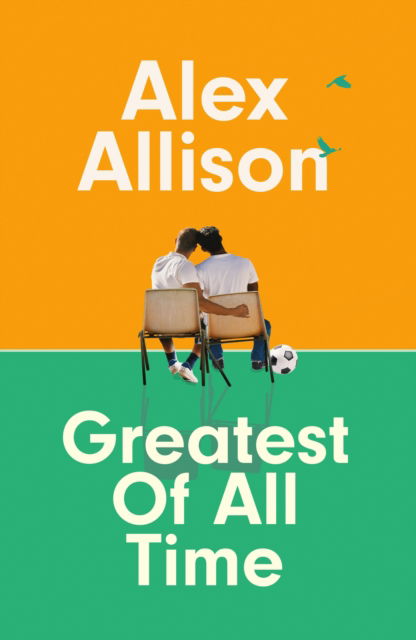 Alex Allison · Greatest of All Time (Hardcover Book) (2025)