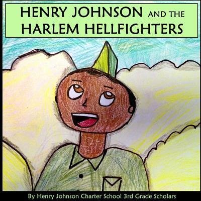 Cover for Hjcs Scholars · Henry Johnson and the Harlem Hellfighters (Paperback Bog) (2019)