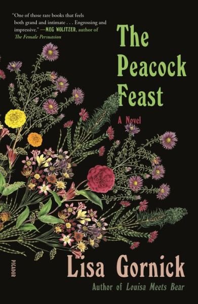 Cover for Lisa Gornick · The Peacock Feast: A Novel (Hardcover Book) (2019)