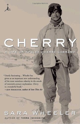 Cherry: A Life of Apsley Cherry-Garrard - Sara Wheeler - Books - Random House Publishing Group - 9780375754548 - April 1, 2003