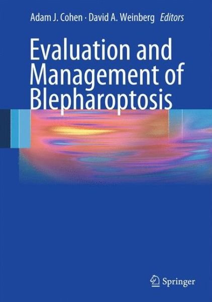 Cover for Adam J Cohen · Evaluation and Management of Blepharoptosis (Inbunden Bok) (2010)