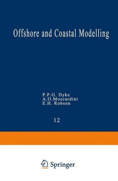Cover for P P G Dyke · Offshore and Coastal Modelling - Coastal and Estuarine Studies (Paperback Book) [Softcover reprint of the original 1st ed. 1985 edition] (1985)