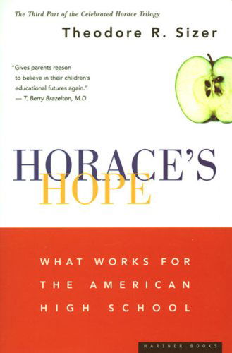 Cover for Theodore R. Sizer · Horace's Hope: What Works for the American High School (Paperback Book) (1997)
