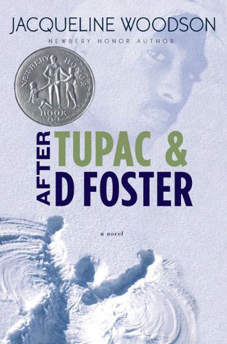 Cover for Jacqueline Woodson · After Tupac and D Foster (Newbery Honor Book) (Hardcover Book) (2008)