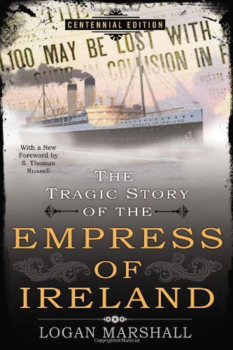 Cover for Logan Marshall · The Tragic Story of the Empress of Ireland (Paperback Book) (2014)