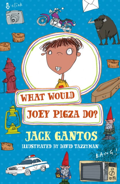 Cover for Jack Gantos · What Would Joey Pigza Do? (Paperback Book) (2014)