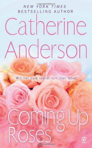 Cover for Catherine Anderson · Coming Up Roses (Paperback Book) [Reissue edition] (2012)