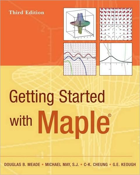 Cover for Meade, Douglas B. (University of South Carolina - Columbia) · Getting Started with Maple (Taschenbuch) (2009)