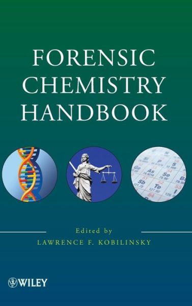 Cover for L Kobilinsky · Forensic Chemistry Handbook (Hardcover Book) (2012)