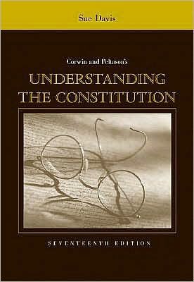 Cover for Sue Davis · Corwin and Peltason's Understanding the Constitution (Paperback Bog) [17 Revised edition] (2007)