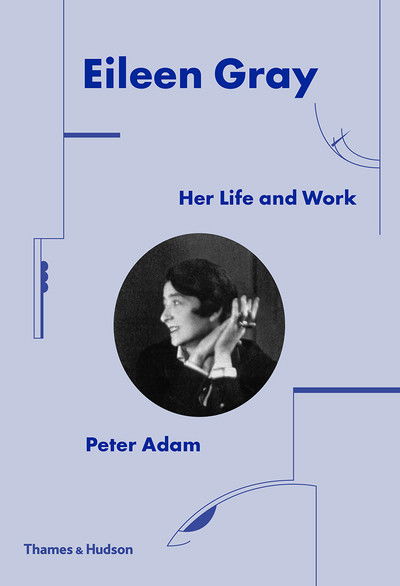 Cover for Peter Adam · Eileen Gray: Her Life and Work (Gebundenes Buch) [Revised edition] (2019)