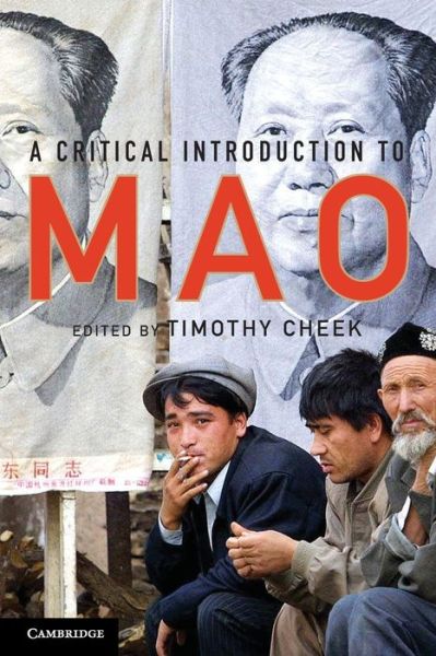 Cover for Timothy Cheek · A Critical Introduction to Mao (Taschenbuch) (2010)