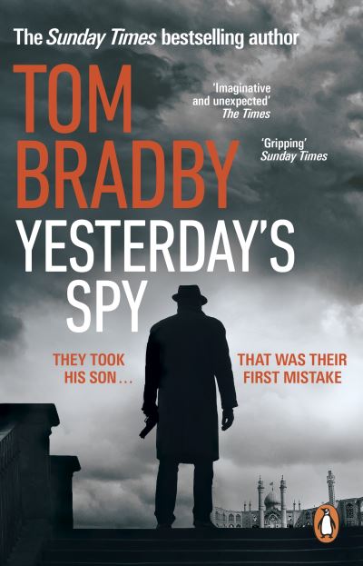 Cover for Tom Bradby · Yesterday's Spy: The fast-paced new suspense thriller from the Sunday Times bestselling author of Secret Service (Taschenbuch) (2023)