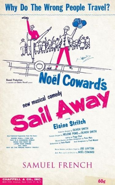 Sail Away - Noel Coward - Bøker - Samuel French, Inc. - 9780573697548 - 1. juni 2015