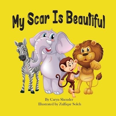 Cover for Caryn Shender · My Scar is Beautiful (Paperback Book) (2022)