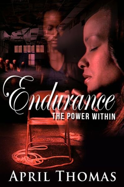 Endurance - April Thomas - Books - Jiali Media Inc. - 9780578382548 - February 24, 2022