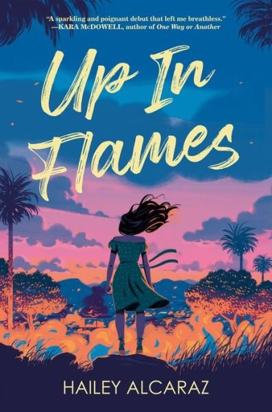 Cover for Hailey Alcaraz · Up in Flames (Hardcover Book) (2023)