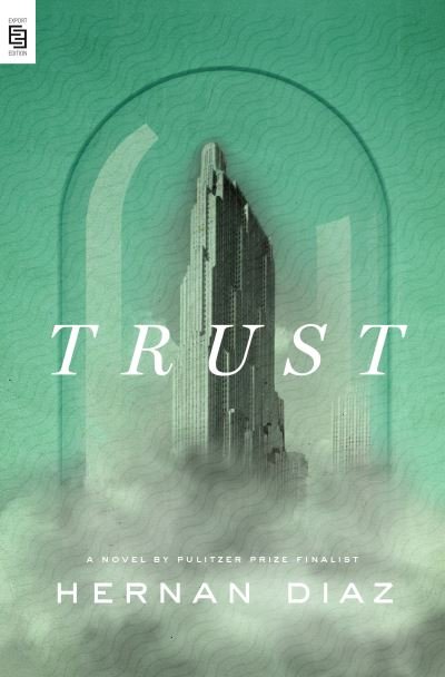 Cover for Hernan Diaz · Trust (Paperback Book) (2022)