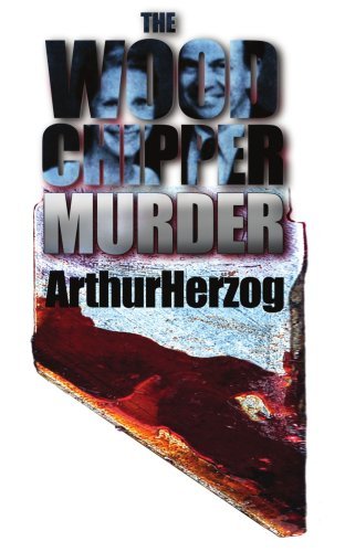 Cover for Arthur Herzog III · The Woodchipper Murder (Paperback Bog) (2001)