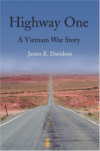 Highway One: a Vietnam War Story - James Davidson - Books - iUniverse - 9780595196548 - September 1, 2001