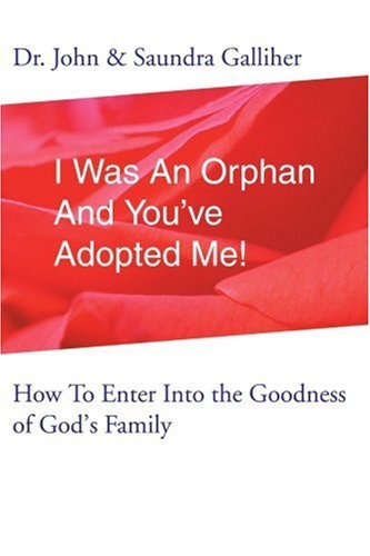 I Was an Orphan and You've Adopted Me!: How to Enter into the Goodness of God's Family - Ja Galliher - Bøker - iUniverse - 9780595253548 - 4. desember 2002