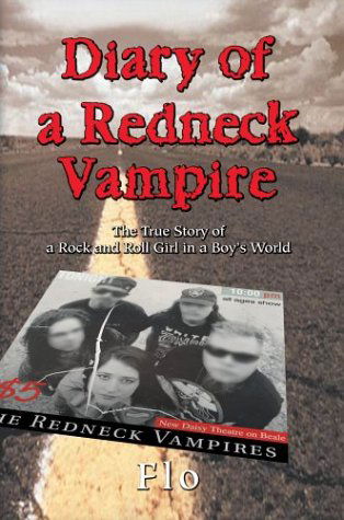 Cover for Amanda Wood · Diary of a Redneck Vampire: the True Story of a Rock and Roll Girl in a Boy's World (Paperback Book) (2004)