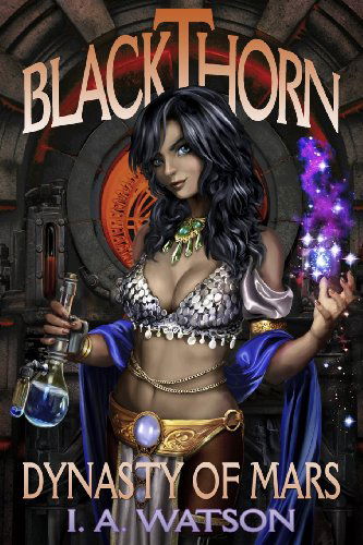 Cover for I. A. Watson · Blackthorn: Dynasty of Mars (Paperback Book) (2012)