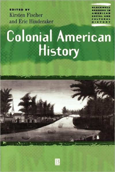 Cover for K Fischer · Colonial American History - Wiley Blackwell Readers in American Social and Cultural History (Taschenbuch) (2002)