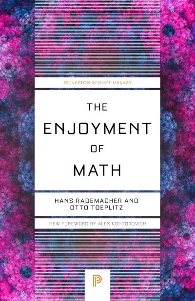 The Enjoyment of Math - Princeton Science Library - Hans Rademacher - Books - Princeton University Press - 9780691241548 - January 24, 2023