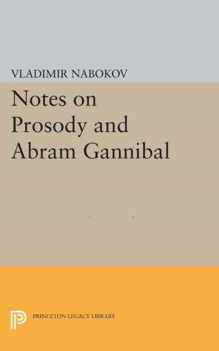 Cover for Vladimir Nabokov · Notes on Prosody and Abram Gannibal - Bollingen Series (Paperback Bog) (2015)