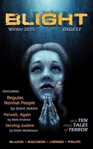 Cover for Grant Jerkins · Blight Digest (Winter 2015) (Taschenbuch) (2015)