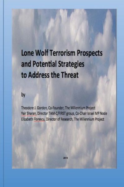 Cover for Dr Yair Sharan · Lone Wolf Terrorism Prospects and Potential Strategies to Address the Threat (Pocketbok) (2015)