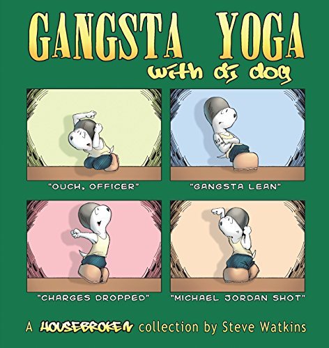 Cover for Steve Watkins · Gangsta Yoga with DJ Dog: A Housebroken Collection (Taschenbuch) [First edition] (2005)
