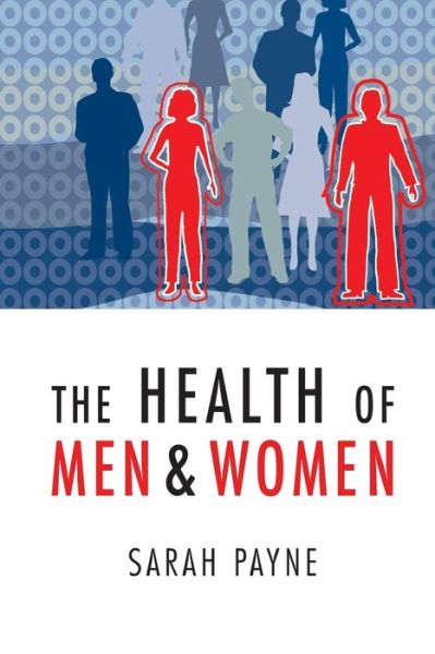 Cover for Payne, Sarah (University of Bristol) · The Health of Men and Women (Taschenbuch) (2006)