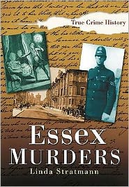 Cover for Linda Stratmann · Essex Murders (Paperback Book) [UK edition] (2004)