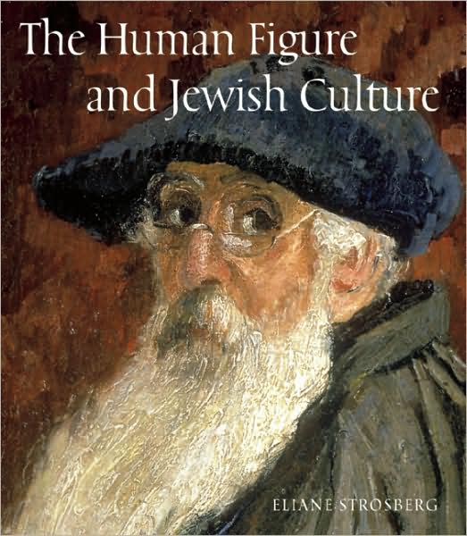 Cover for Eliane Strosberg · Human Figure and Jewish Culture (Gebundenes Buch) (2010)