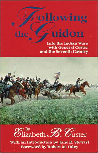 Cover for Elizabeth B. Custer · Following the Guidon: Into the Indian Wars with General Custer and the Seventh Cavalry - The Western Frontier Library Series (Paperback Book) (1976)