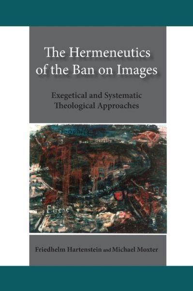 Cover for Friedhelm Hartenstein · The Hermeneutics of the Ban on Images (Paperback Book) (2020)